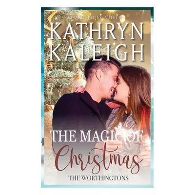 "The Magic of Christmas" - "" ("Kaleigh Kathryn")(Paperback)