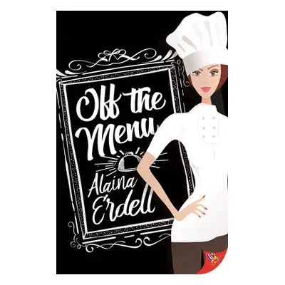 "Off the Menu" - "" ("Erdell Alaina")(Paperback)