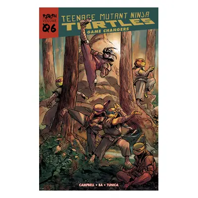 "Teenage Mutant Ninja Turtles: Reborn, Vol. 6 - Game Changers" - "" ("Campbell Sophie")(Paperbac