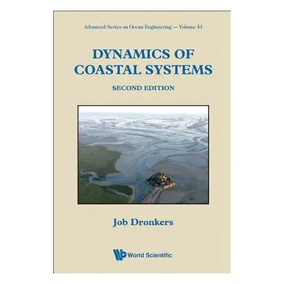 "Dynamics of Coastal Systems (Second Edition)" - "" ("Dronkers Job")(Pevná vazba)