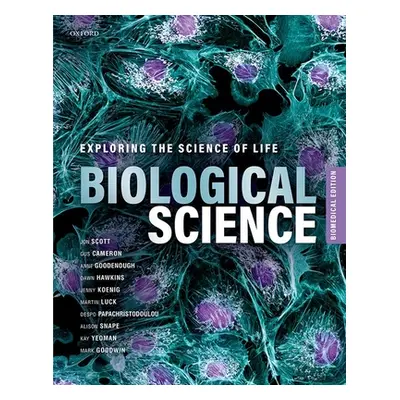 "Biological Science" - "Exploring the Science of Life, Biomedical Edition"