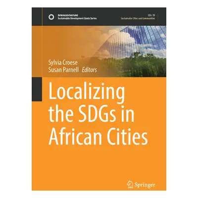 "Localizing the Sdgs in African Cities" - "" ("Croese Sylvia")(Pevná vazba)