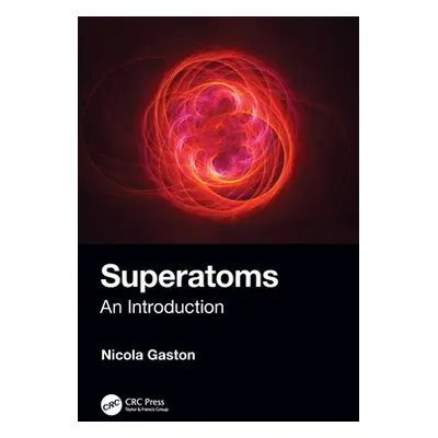 "Superatoms: An Introduction" - "" ("Gaston Nicola")(Paperback)