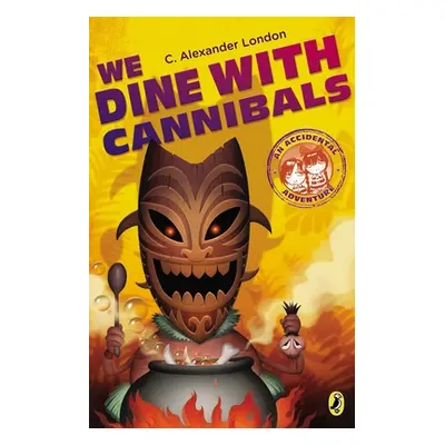 "We Dine with Cannibals" - "" ("London C. Alexander")(Paperback)