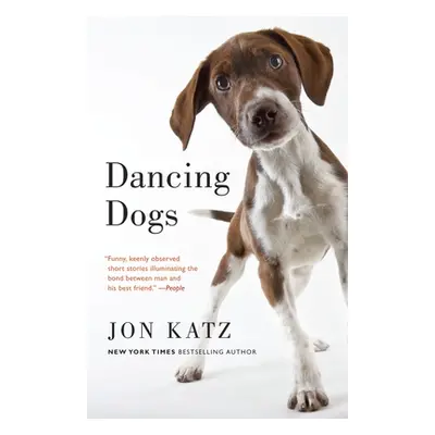 "Dancing Dogs: Stories" - "" ("Katz Jon")(Paperback)