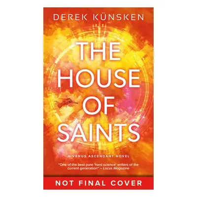 "The House of Saints: Venus Ascendant Book Two" - "" ("Knsken Derek")(Pevná vazba)