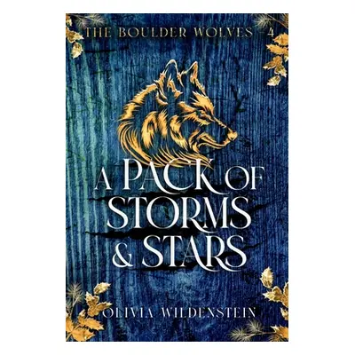 "A Pack of Storms and Stars" - "" ("Wildenstein Olivia")(Pevná vazba)