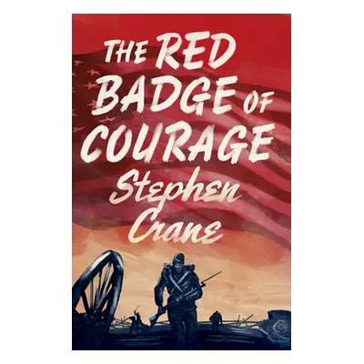 "The Red Badge of Courage" - "" ("Crane Stephen")(Paperback)