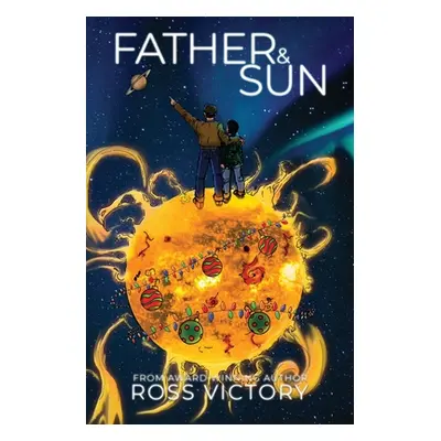 "Father & Sun" - "" ("Victory Ross")(Paperback)