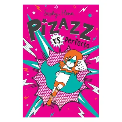 "Pizazz vs. Perfecto, 3" - "" ("Henn Sophy")(Paperback)