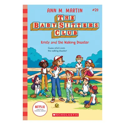 "Kristy and the Walking Disaster (the Baby-Sitters Club #20)" - "" ("Martin Ann M.")(Paperback)