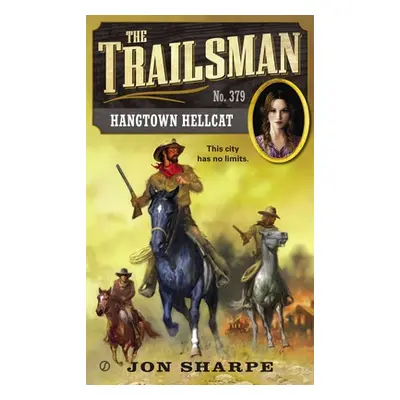 "The Trailsman #379: Hangtown Hellcat" - "" ("Sharpe Jon")(Mass Market Paperbound)