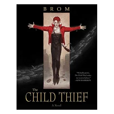 "The Child Thief" - "" ("Brom")(Paperback)