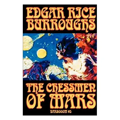 "The Chessmen of Mars by Edgar Rice Burroughs, Science Fiction" - "" ("Burroughs Edgar Rice")(Pa