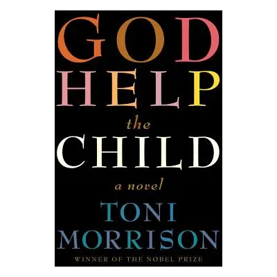 "God Help the Child" - "" ("Morrison Toni")(Pevná vazba)