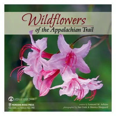 "Wildflowers of the Appalachian Trail" - "" ("Adkins Leonard M.")(Paperback)