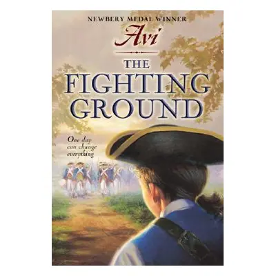 "The Fighting Ground" - "" ("Avi")(Paperback)