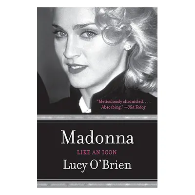 "Madonna: Like an Icon" - "" ("O'Brien Lucy")(Paperback)