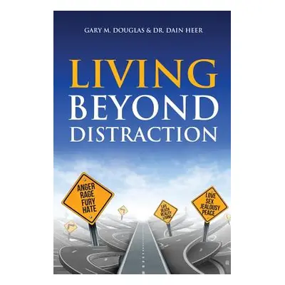 "Living Beyond Distraction" - "" ("Douglas Gary M.")(Paperback)