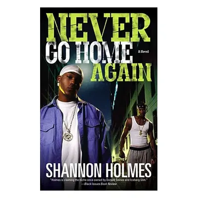 "Never Go Home Again" - "" ("Holmes Shannon")(Paperback)