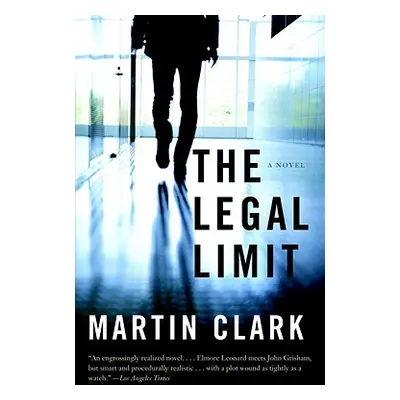 "The Legal Limit" - "" ("Clark Martin")(Paperback)