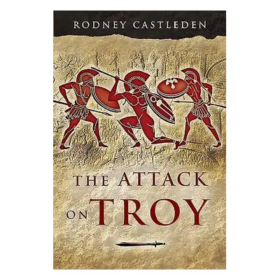 "The Attack on Troy" - "" ("Castleden Rodney")(Paperback)