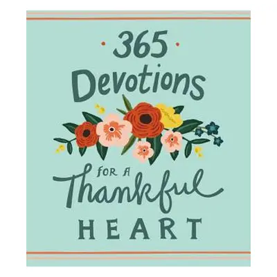 "365 Devotions for a Thankful Heart" - "" ("Zondervan")(Pevná vazba)