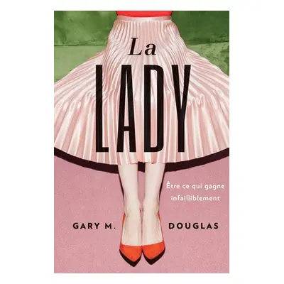 "La Lady (French)" - "" ("Douglas Gary M.")(Paperback)