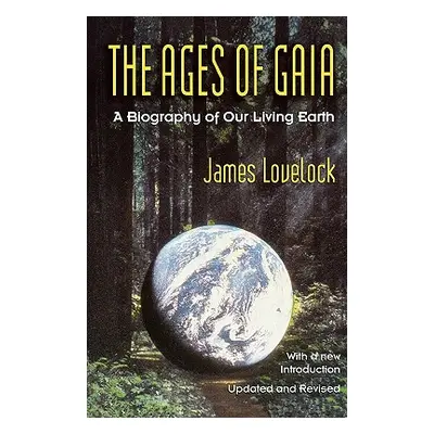 "Ages of Gaia: A Biography of Our Living Earth" - "" ("Lovelock James")(Paperback)