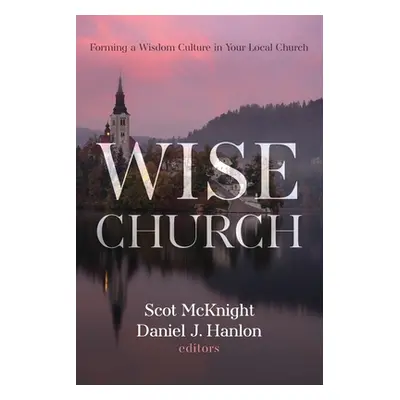 "Wise Church" - "" ("McKnight Scot")(Paperback)