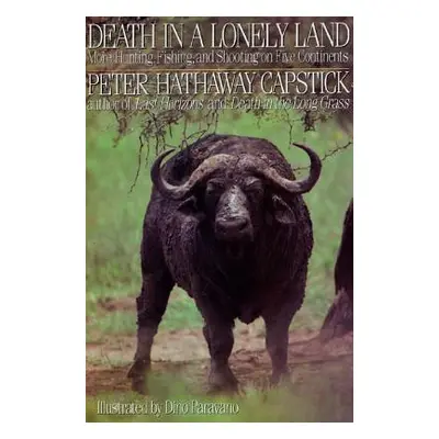 "Death in a Lonely Land" - "" ("Capstick Peter Hathaway")(Pevná vazba)