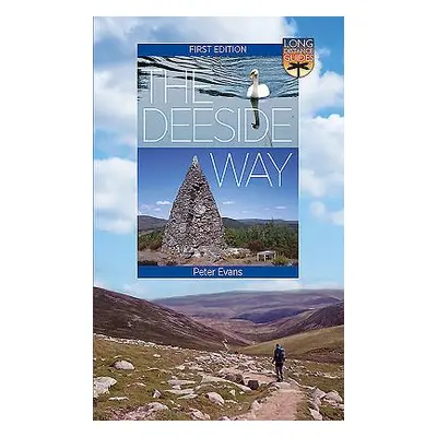 "The Deeside Way: Long Distance Guide" - "" ("Evans Peter")(Paperback)