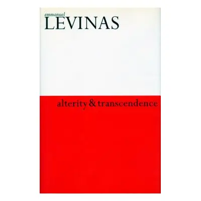 "Alterity and Transcendence" - "" ("Levinas Emmanuel")(Paperback)