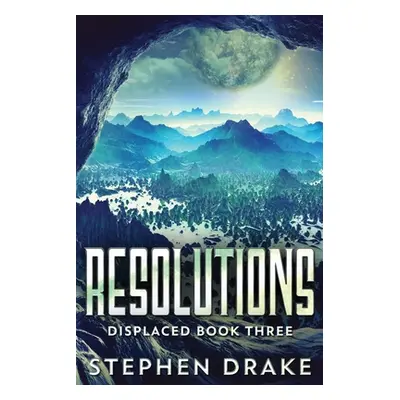 "Resolutions: Large Print Edition" - "" ("Drake Stephen")(Paperback)