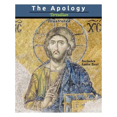 "The Apology" - "" ("Tertullian")(Paperback)