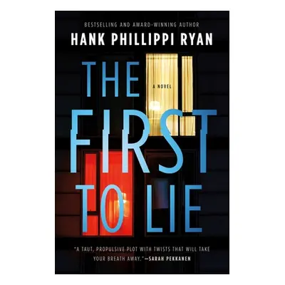 "The First to Lie" - "" ("Ryan Hank Phillippi")(Paperback)