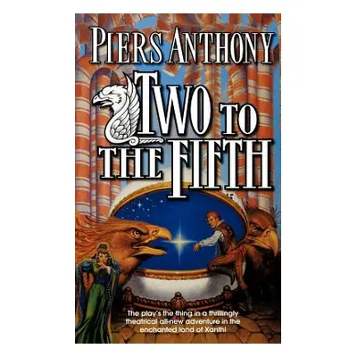 "Two to the Fifth: An Adventure in the Land of Xanth" - "" ("Anthony Piers")(Paperback)