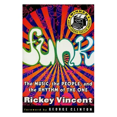 "Funk: The Music, the People, and the Rhythm of the One" - "" ("Vincent Rickey")(Paperback)