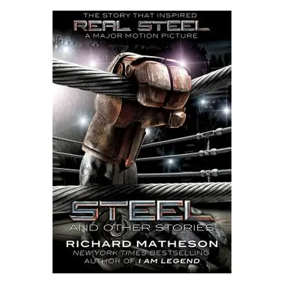 "Steel: And Other Stories" - "" ("Matheson Richard")(Paperback)