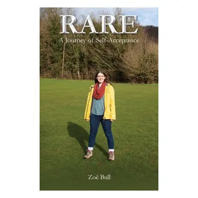 "Rare: A Journey of Self-Acceptance" - "" ("Bull Zo")(Paperback)