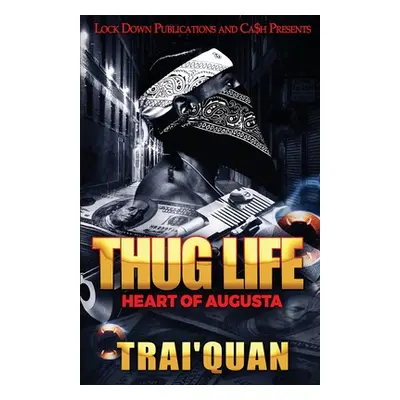 "Thug Life" - "" ("Trai'quan")(Paperback)