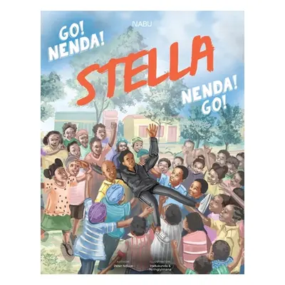 "Go Stella Go!" - "" ("Ndiwa Peter")(Paperback)