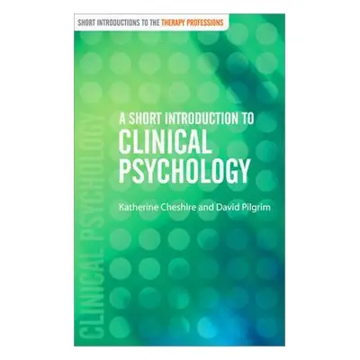 "A Short Introduction to Clinical Psychology" - "" ("Cheshire Katherine")(Paperback)