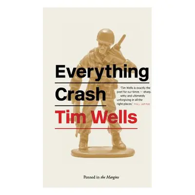 "Everything Crash" - "" ("Wells Tim")(Paperback)