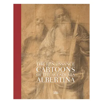 "The Renaissance Cartoons of the Accademia Albertina" - "" ("Gribaudo Paola")(Pevná vazba)