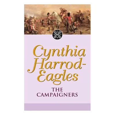 "Morland Dynasty 14: The Campaigners" - "" ("Harrod-Eagles Cynthia")(Paperback)