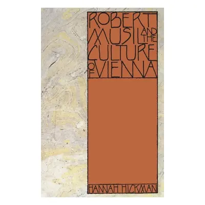 "Robert Musil and the Culture of Vienna" - "" ("Hickman Hannah")(Paperback)