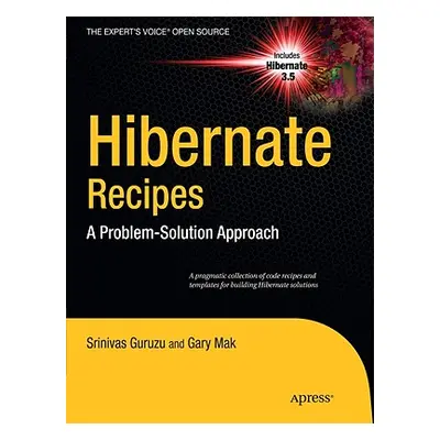 "Hibernate Recipes: A Problem-Solution Approach" - "" ("Mak Gary")(Paperback)