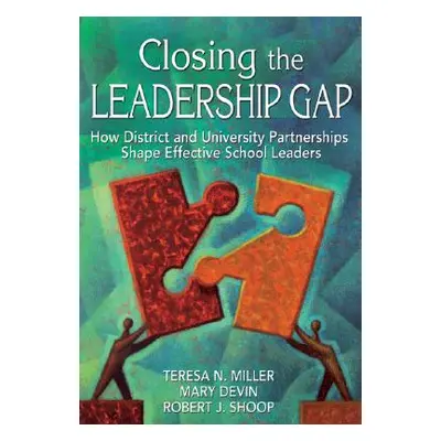 "Closing the Leadership Gap: How District and University Partnerships Shape Effective School Lea