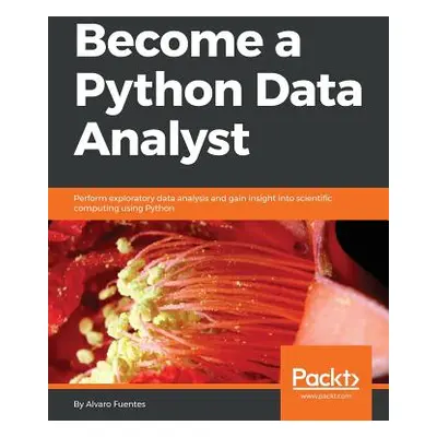 "Become a Python Data Analyst" - "" ("Fuentes Alvaro")(Paperback)